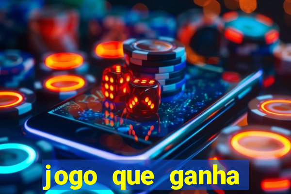 jogo que ganha dinheiro ao se cadastrar